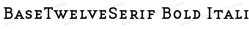 BaseTwelveSerif Bold Italic字体转换